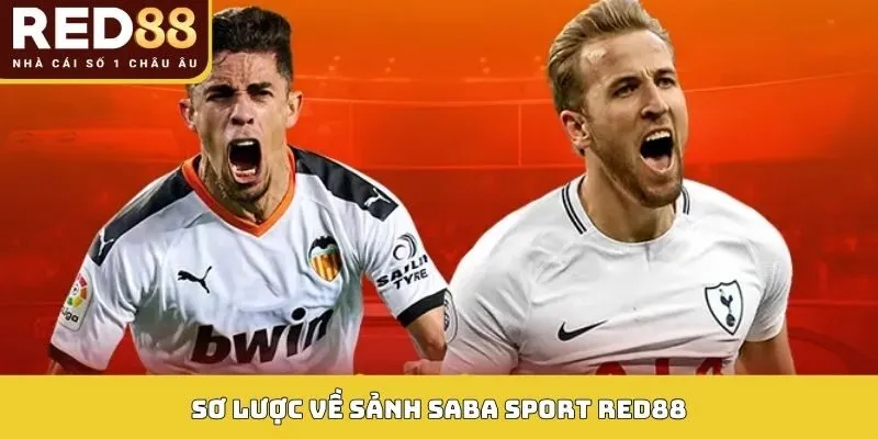 Sơ lược về sảnh SABA Sport RED88